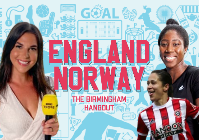 England vs Norway Hangout with Nicole Holliday, Anita Asante & Courtney Sweetman-Kirk